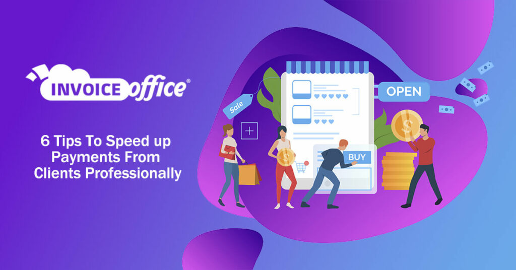 Speed up Payments From Clients Professionally