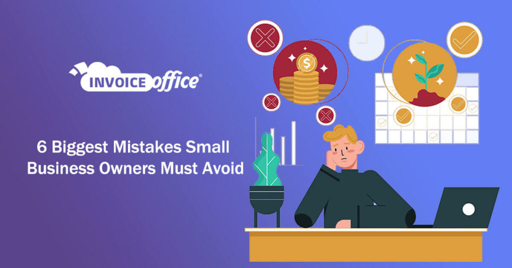 mistakes small business owners must avoid