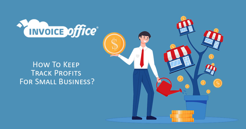 Track Profits For small businesses